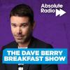 Podcast Absolute Radio The Dave Berry Breakfast Show